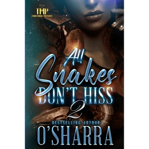 All Snakes Don't Hiss 2 - Paperback