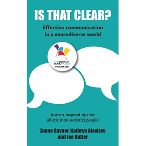 Is That Clear?: Effective communication in a neurodiverse world - Paperback