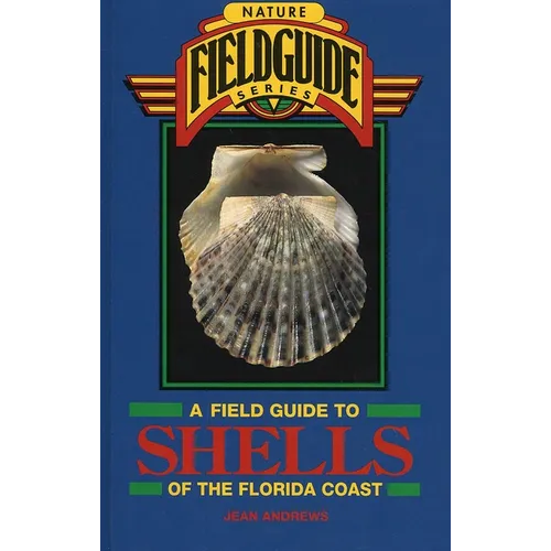 Field Guide to Shells of the Florida Coast - Hardcover