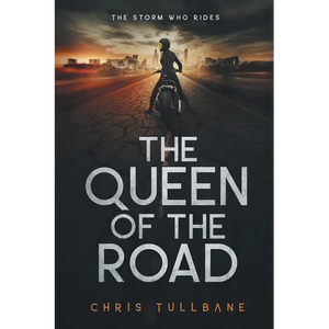 The Queen of the Road: A Post-Apocalyptic Superhero Novel - Paperback