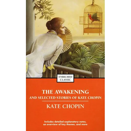 The Awakening and Selected Stories of Kate Chopin - Mass Market Paperbound
