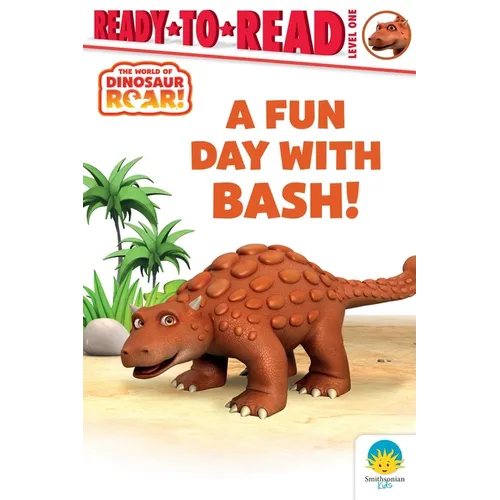A Fun Day with Bash!: Ready-To-Read Level 1 - Paperback