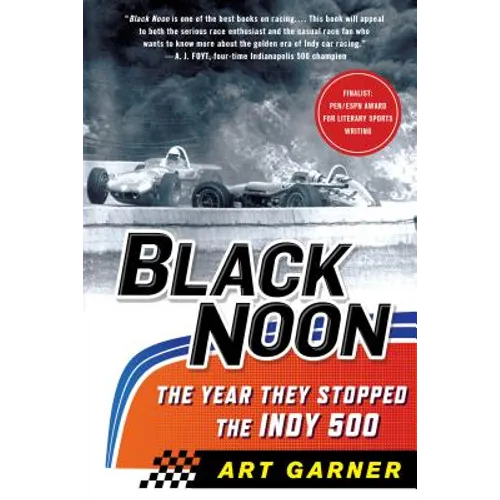 Black Noon: The Year They Stopped the Indy 500 - Paperback