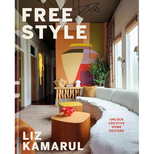 Free Style: Unlock Creative Home Designs: An Interior Design Book - Hardcover