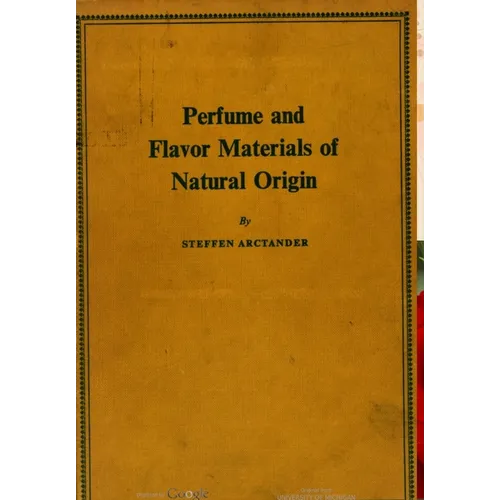 Perfume and Flavor Materials of Natural Origin - Hardcover