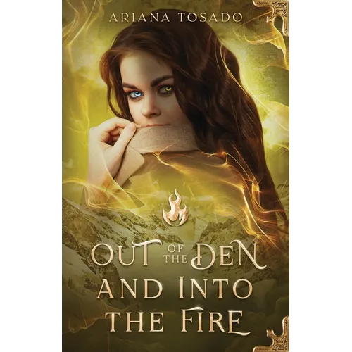 Out of the Den and Into the Fire - Paperback