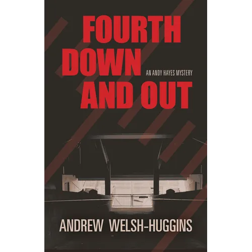 Fourth Down and Out: An Andy Hayes Mystery - Hardcover