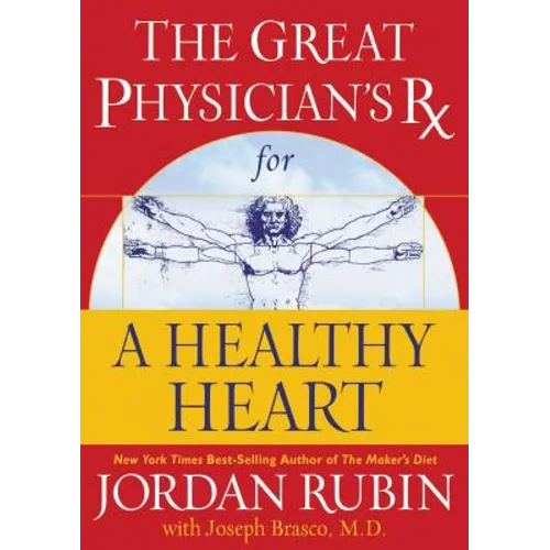 The Great Physician's RX for a Healthy Heart - Paperback