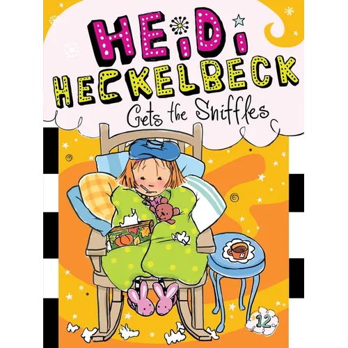 Heidi Heckelbeck Gets the Sniffles - Paperback