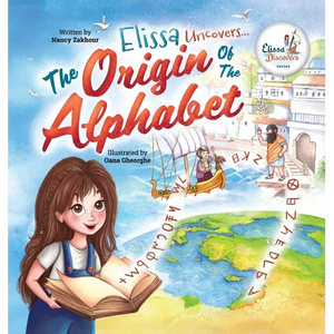 Elissa Uncovers...The Origin of the Alphabet - Hardcover