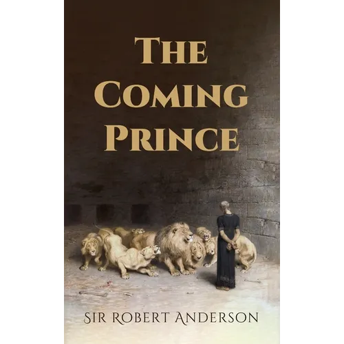 The Coming Prince - Hardcover