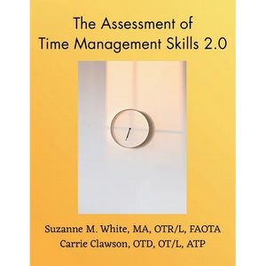 The Assessment of Time Management ATMS 2.0 Manual - Paperback