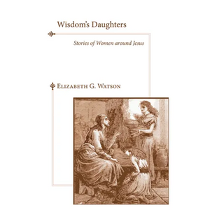 Wisdom's Daughters - Paperback