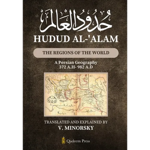 Hudud Al-'Alam - The Regions of the World: A Persian Geography 372 A.H/982 A.D - Paperback
