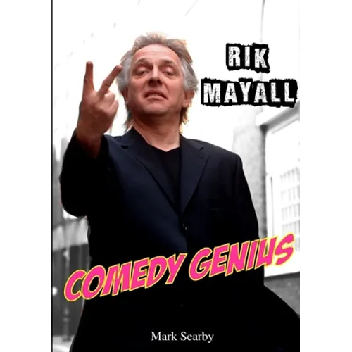 Rik Mayall: Comedy Genius - Paperback