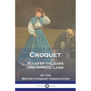 Croquet: Rules of the Game and Official Laws - Paperback