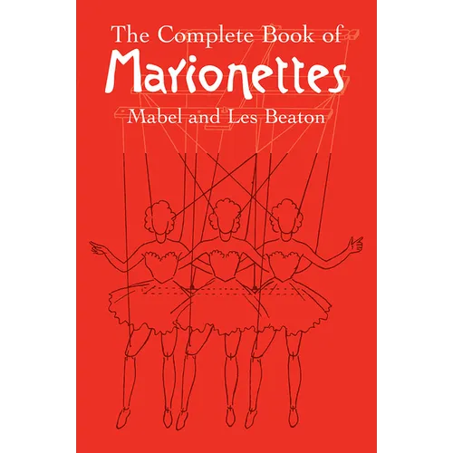 The Complete Book of Marionettes - Paperback