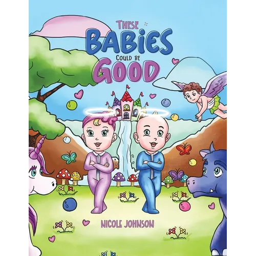 These Babies Could Be Good - Paperback