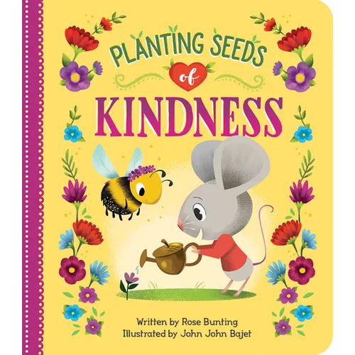 Planting Seeds of Kindness - Board Book