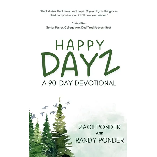 Happy Dayz: a 90 Day Devotional - Paperback