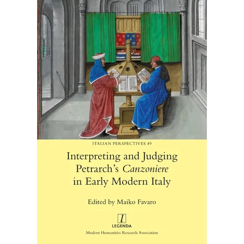 Interpreting and Judging Petrarch's Canzoniere in Early Modern Italy - Paperback