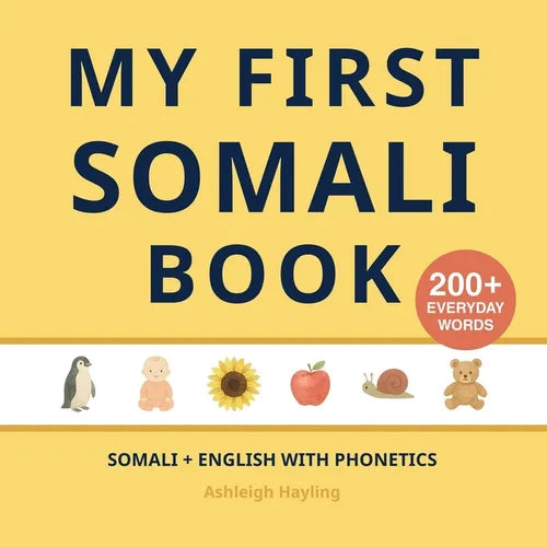 My First Somali Book: Bilingual Somali-English first words book for children with phonetics - Paperback