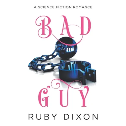 Bad Guy: A Science Fiction Romance - Paperback