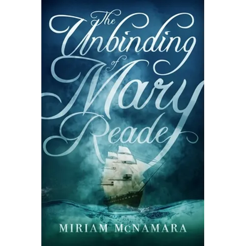 The Unbinding of Mary Reade - Paperback