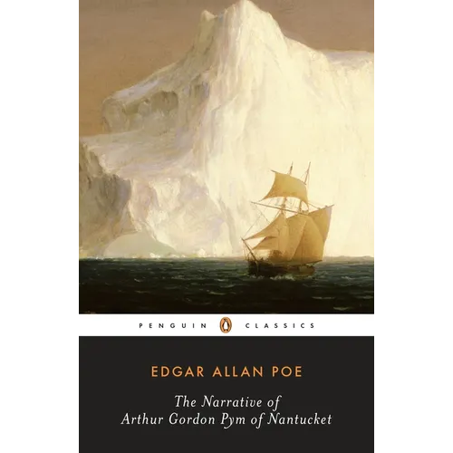 The Narrative of Arthur Gordon Pym of Nantucket - Paperback