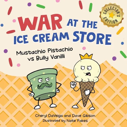 War at the Ice Cream Store (Collector's Edition): Mustachio Pistachio vs Bully Vanilli - Paperback