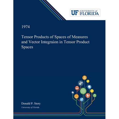 Tensor Products of Spaces of Measures and Vector Integraion in Tensor Product Spaces - Paperback