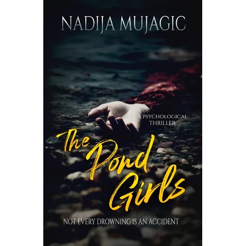 The Pond Girls: A Psychological Thriller - Paperback