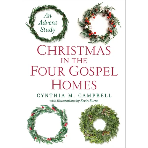 Christmas in the Four Gospel Homes: An Advent Study - Paperback