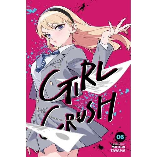 Girl Crush, Vol. 6 - Paperback
