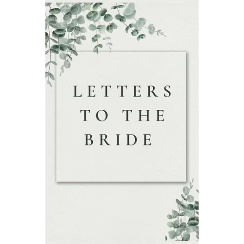 Letters to the Bride - Hardcover