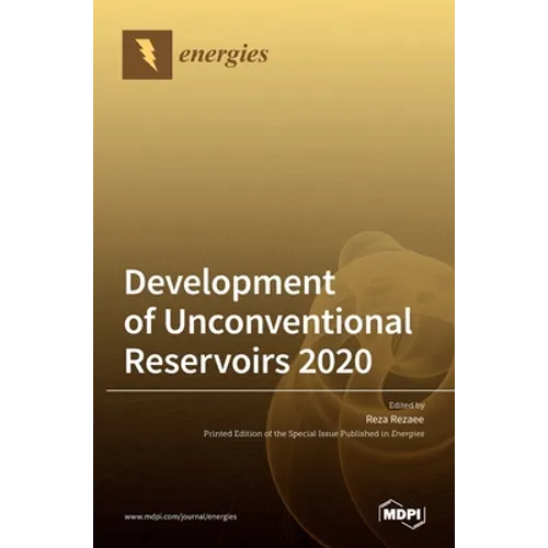 Development of Unconventional Reservoirs 2020 - Hardcover