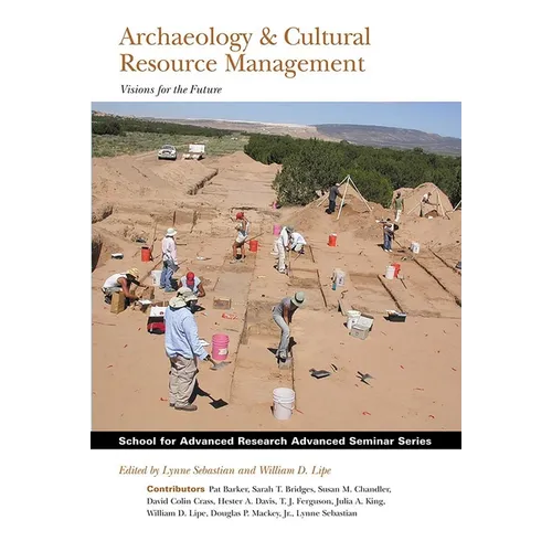Archaeology and Cultural Resource Management: Visions for the Future - Paperback