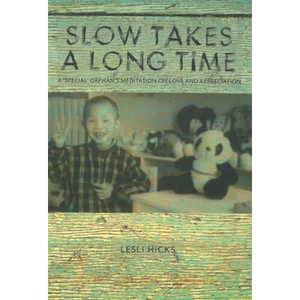 Slow Takes a Long Time - Paperback
