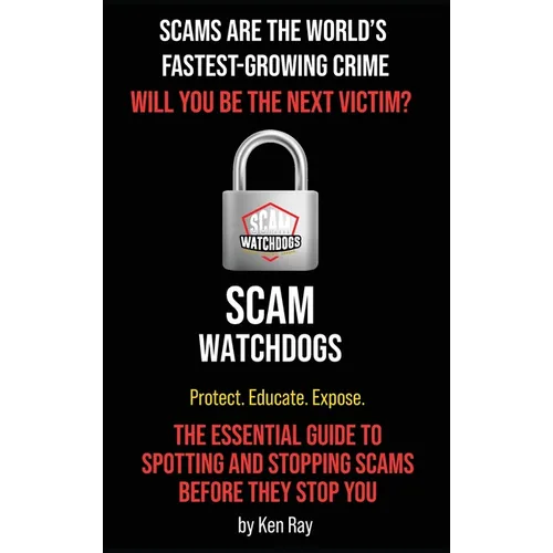 Scams Are The World's Fastest-Growing Crime - Hardcover