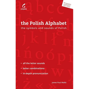 The Polish Alphabet: The Symbols and Sounds of Polish - Paperback