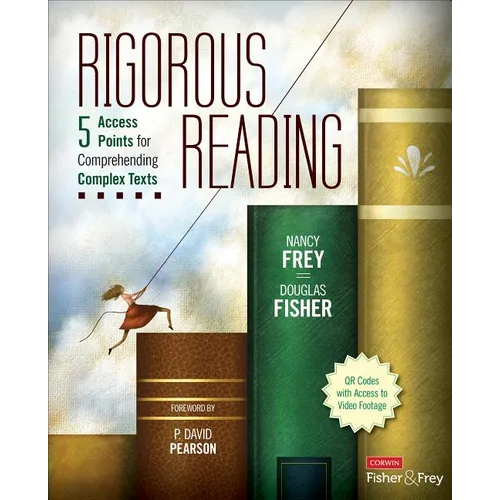 Rigorous Reading: 5 Access Points for Comprehending Complex Texts - Paperback