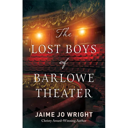 Lost Boys of Barlowe Theater - Hardcover