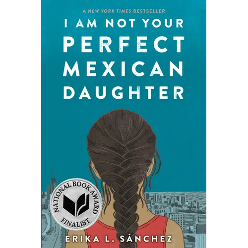 I Am Not Your Perfect Mexican Daughter - Paperback