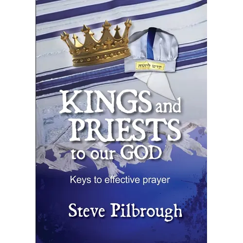 Kings and Priests to our God - Paperback