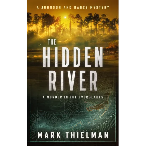 The Hidden River: A Murder in the Everglades - Paperback