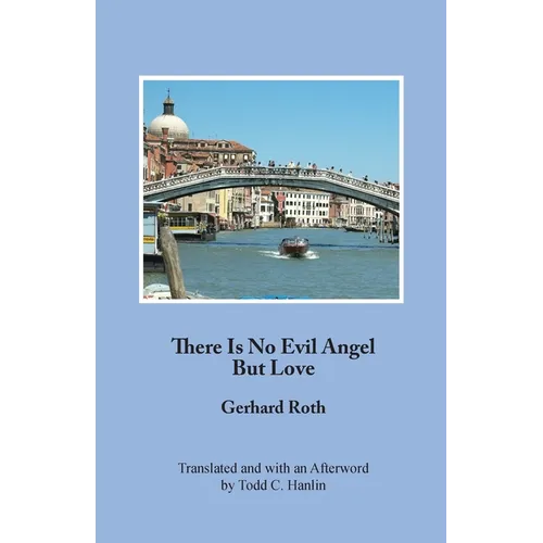 There Is No Evil Angel But Love - Paperback