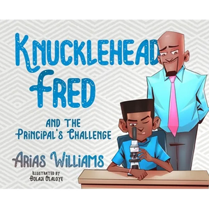 Knucklehead Fred and the Principal's Challenge - Hardcover