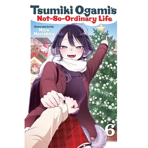Tsumiki Ogami's Not-So-Ordinary Life, Vol. 6 - Paperback