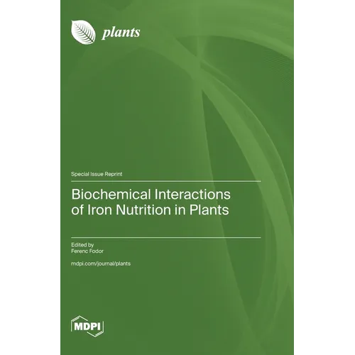 Biochemical Interactions of Iron Nutrition in Plants - Hardcover