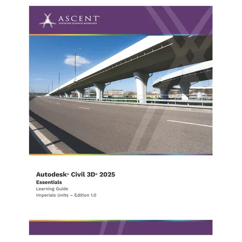 Autodesk Civil 3D 2025: Essentials (Imperial Units) - Paperback